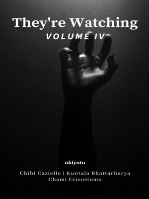 cover image of They're Watching, Volume IV